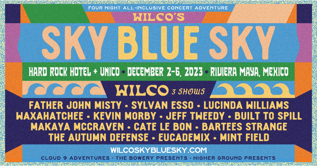 Wilco\'s Sky Blue Sky | 2023 - Wilco Dec. Blue Sky Sky 2-6